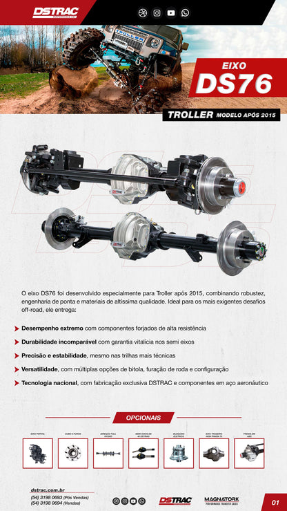 EIXO DS76 HIGH PINION NEW TROLLER DIANTEIRO (após 2015)